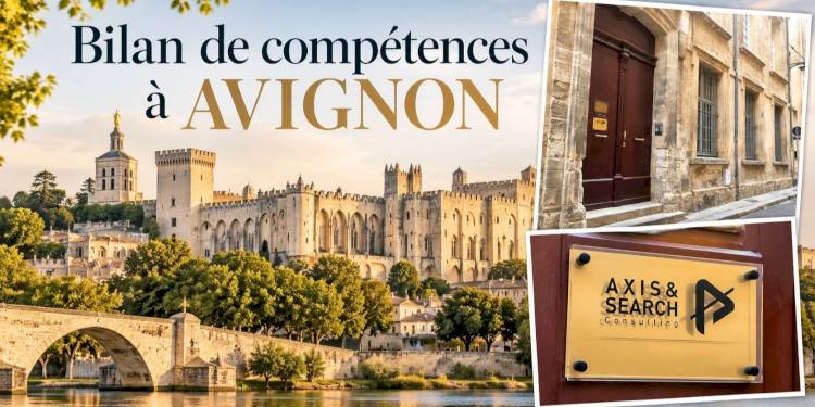 Bilan de compétences à Avignon : construire un projet professionnel solide